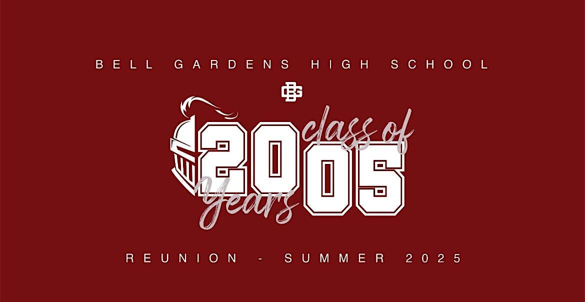 BGHS Class Of 2005: 20th Year Reunion, 12 July | Event in Bell Gardens | AllEvents