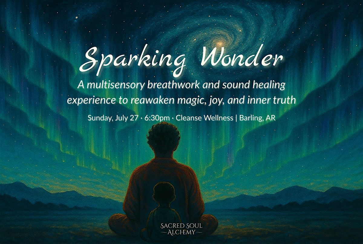 Sparking Wonder: Breathwork and Sound Healing Experience Near Fort Smith, 27 July | Event in Barling | AllEvents