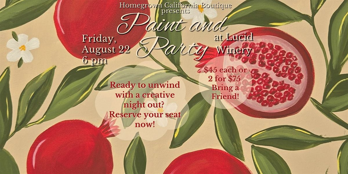 Paint and Party at Lucid Winery, 22 August | Event in Sacramento | AllEvents