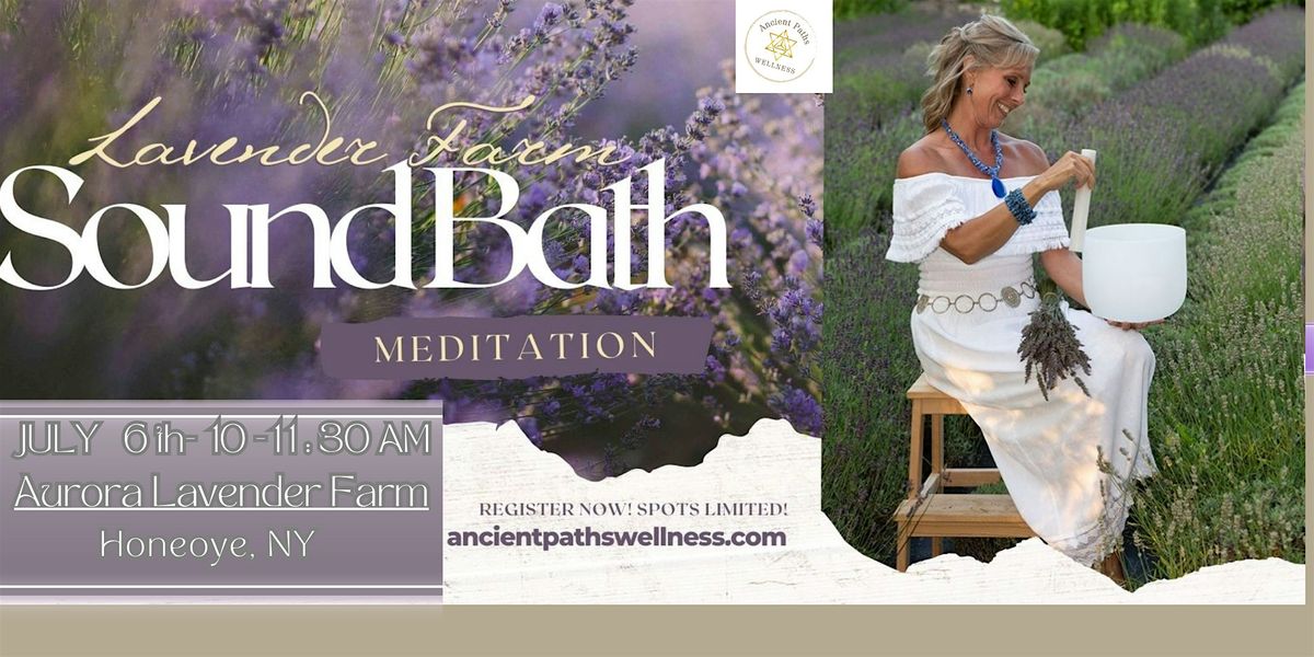 ᯽Lavender Dreams Sound Bath  Aurora  Lavender Farm in Honeoye, NY ᯽, 6 July | Event in Honeoye | AllEvents