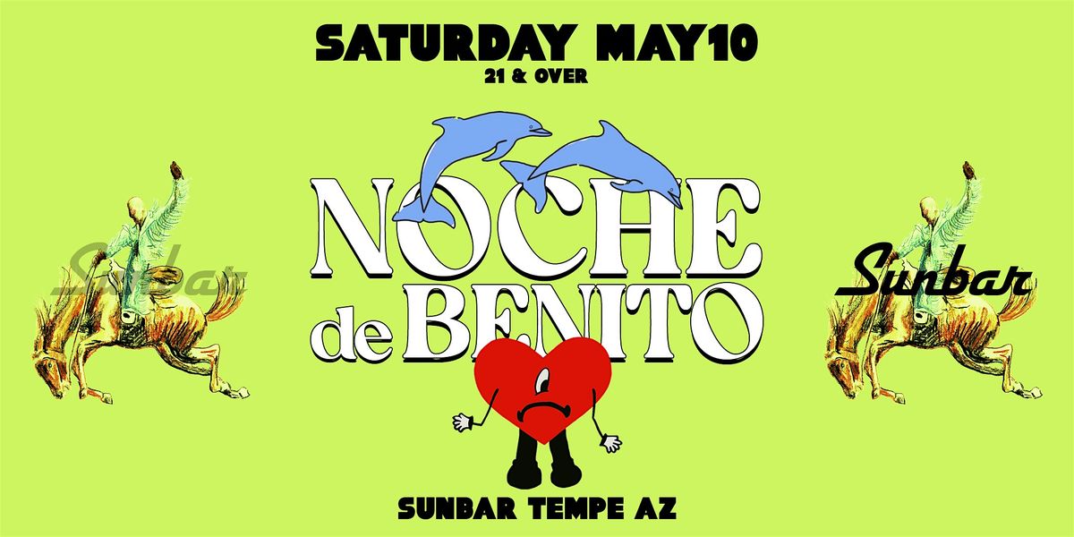 Noche de Benito @ Sunbar Tempe AZ | Event in Tempe | AllEvents