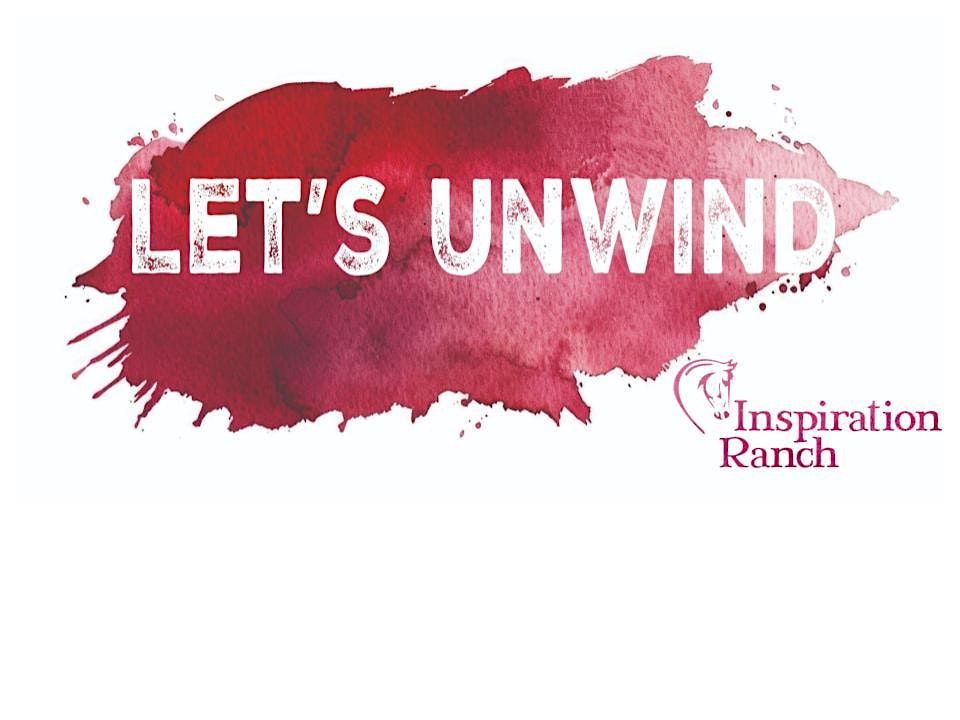 Let's Unwind at Inspiration Ranch, 20 August | Event in Magnolia | AllEvents