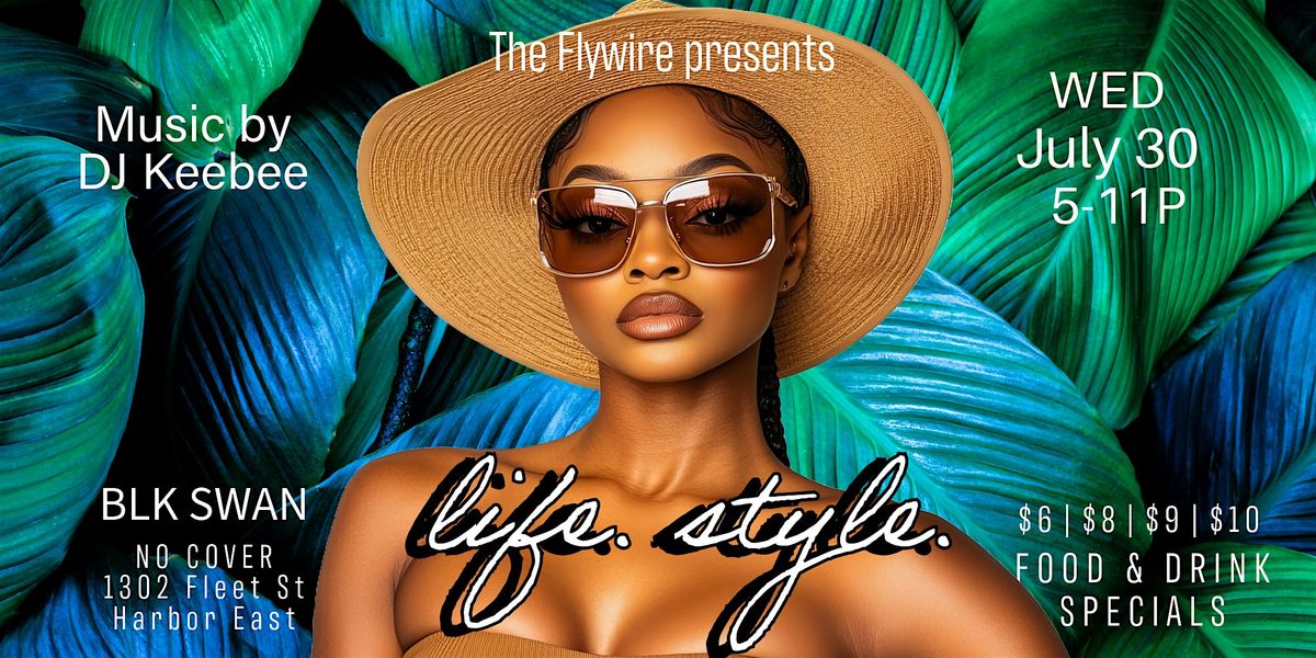 Flywire's Life.Style  Happy Hour Series, 30 July | Event in Baltimore | AllEvents