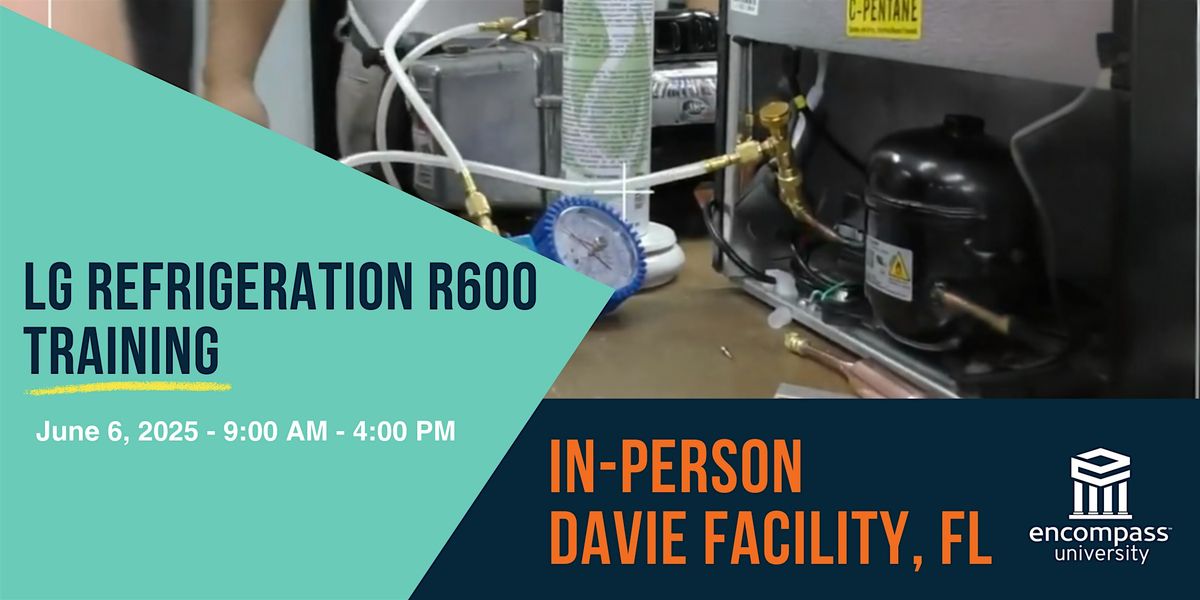 Tech Training - LG Refrigeration R600 | Event in Davie | AllEvents