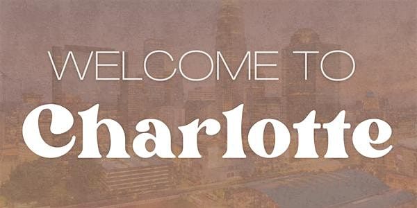 Welcome to the City: Charlotte, 16 September | Event in Charlotte | AllEvents