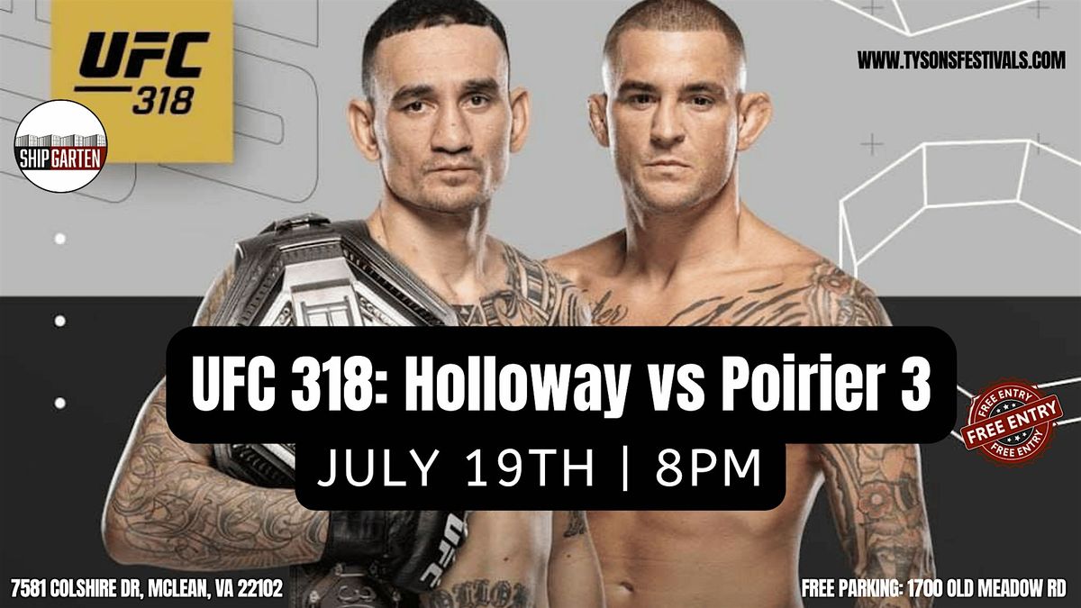 UFC 318: Holloway vs Poirier 3, 19 July | Event in McLean | AllEvents
