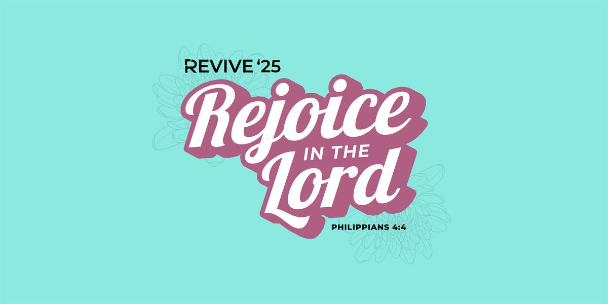 Revive 2025: Rejoice in the Lord, 20 September | Event in Columbia | AllEvents