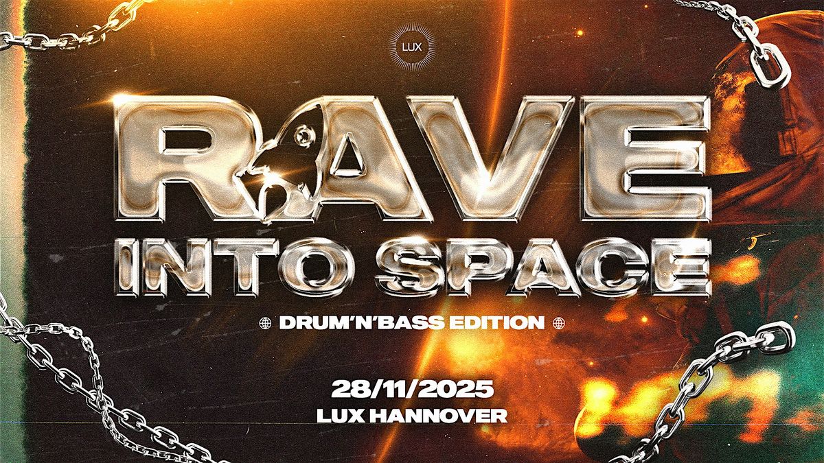 RAVE INTO SPACE - DRUM&BASS EDITION (28.11. HANNOVER) | Event in Hannover | AllEvents