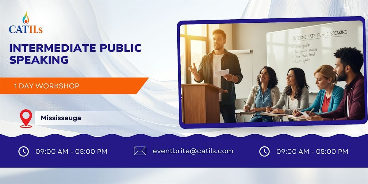 Intermediate Public Speaking: 1 Day Workshop in Mississauga | Event in Mississauga | AllEvents