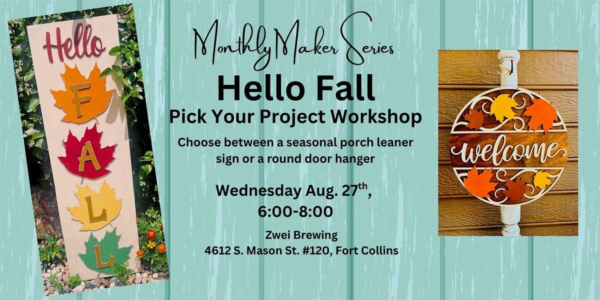 "Hello Fall" Pick Your Project Craft Workshop, 27 August | Event in Fort Collins | AllEvents