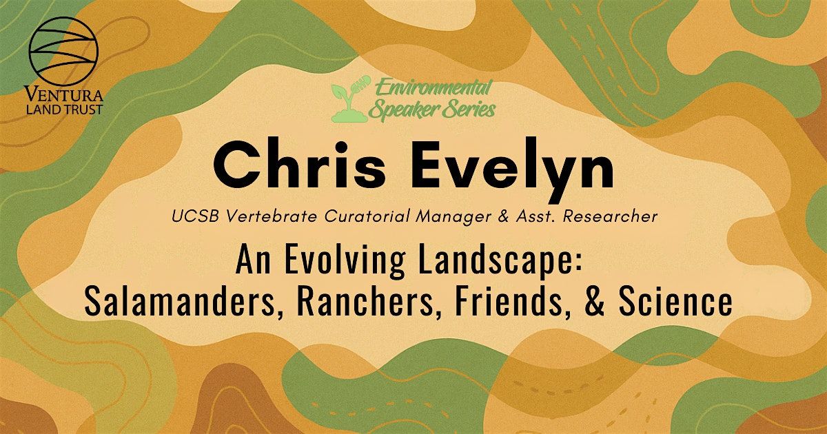 An Evolving Landscape: Salamanders, Ranchers, Friends, & Science, 26 June | Event in Ventura | AllEvents