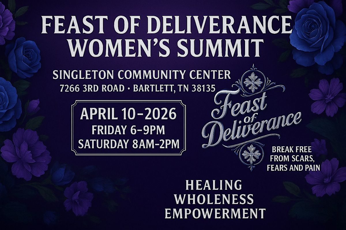 Feast Of Deliverance Women's Summit 2026, 10 April | Event in Bartlett | AllEvents