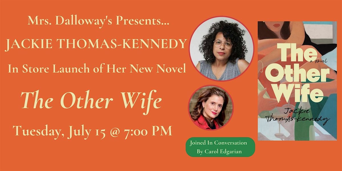 Jackie Thomas-Kennedy's THE OTHER WIFE In Store Book Launch and Signing, 15 July | Event in Berkeley | AllEvents