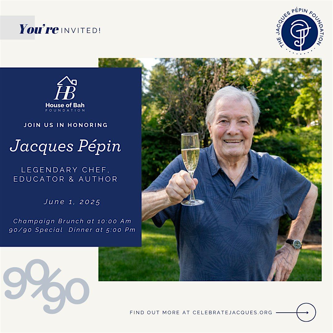 Jacques Pepin 90/90 Celebration with House of Bah Foundation, 1 June | Event in Omaha | AllEvents