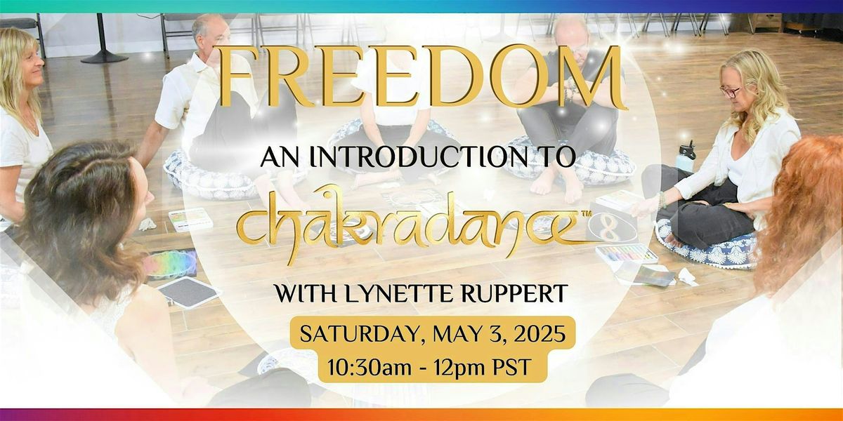 FREEDOM: An Introduction to Chakradance™ with Lynette Ruppert | Event in Bend | AllEvents