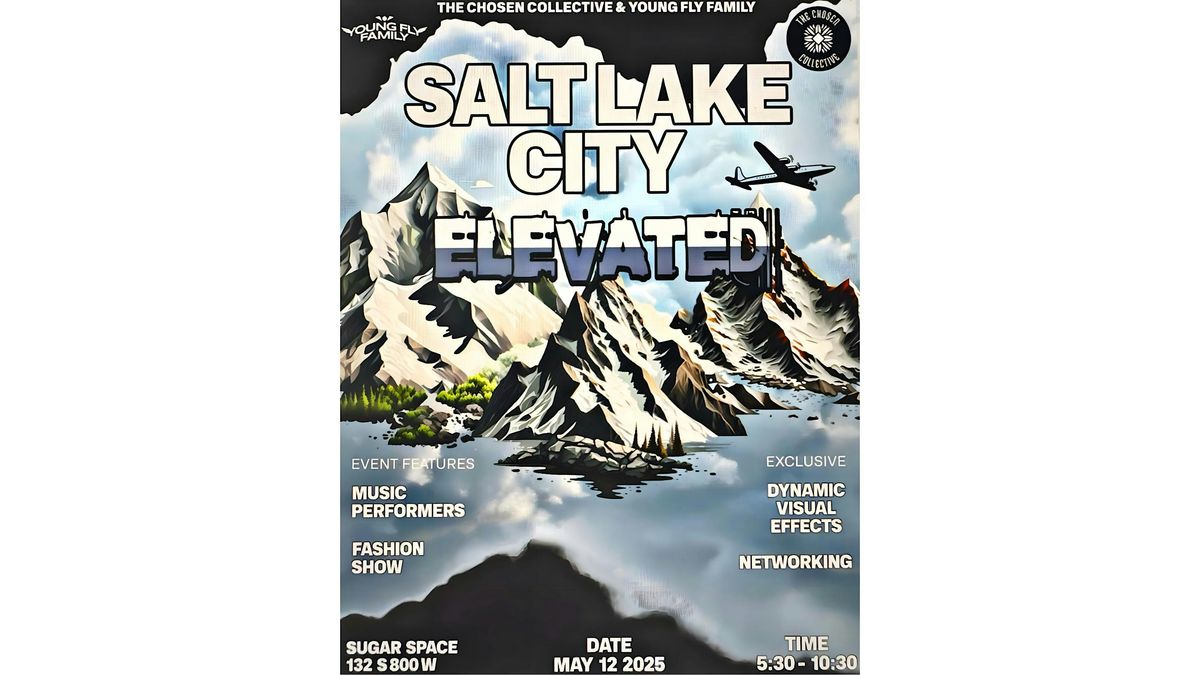 The Chosen Tour: Altitude  - A Fashion, Music & Art Experience SLC, 12 May | Event in Salt Lake City | AllEvents