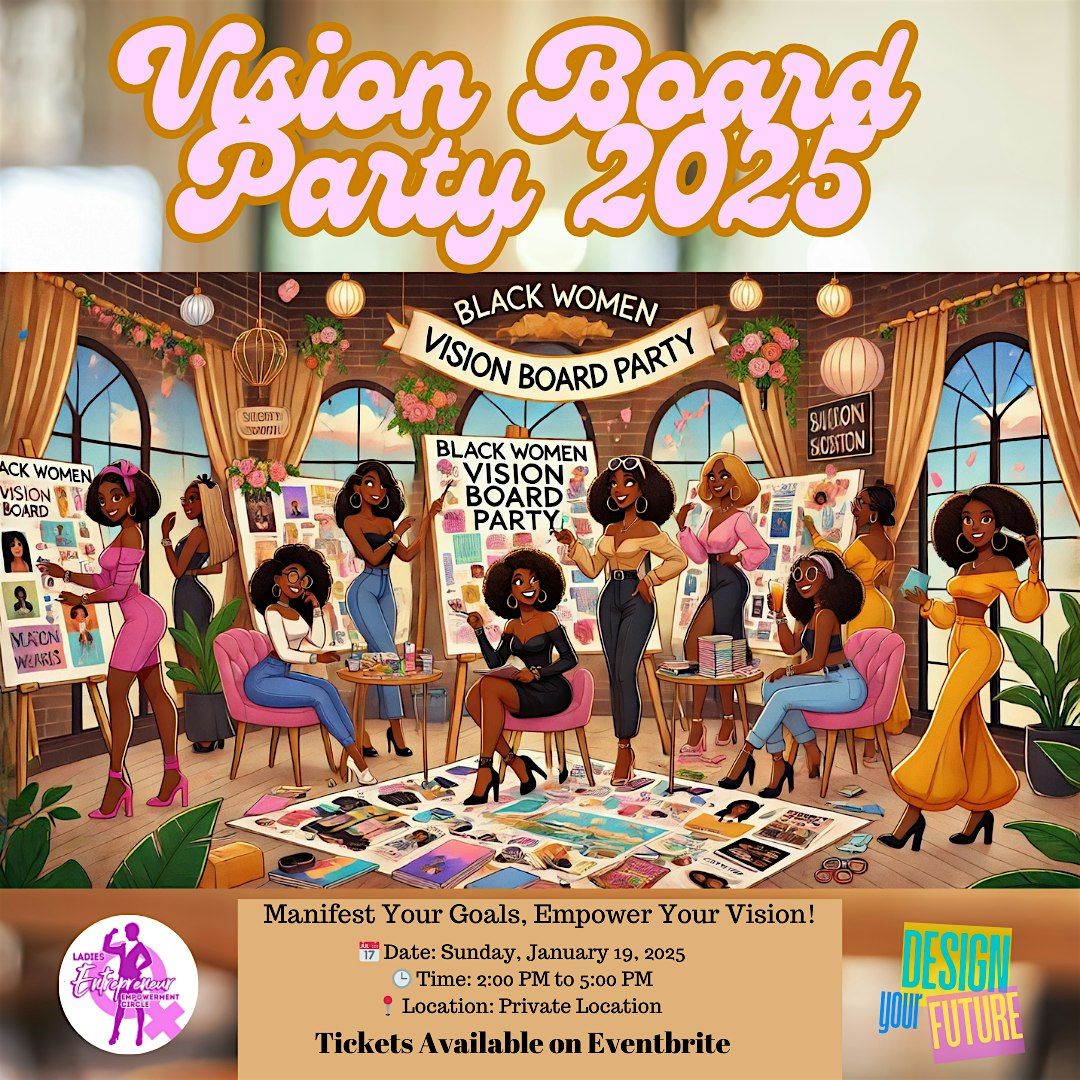 Black Women Vision Board Party 2025, Private Location, Detroit, 19