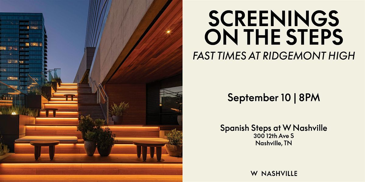 Screenings on the Steps: Fast Times at Ridgemont High, 10 September | Event in Nashville | AllEvents