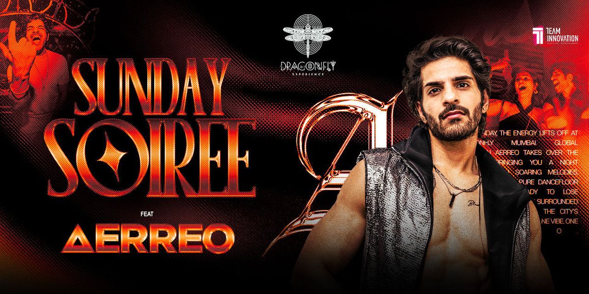 Sunday Soiree ft. AERREO at Dragonfly, 24 August | Event in Mumbai | AllEvents