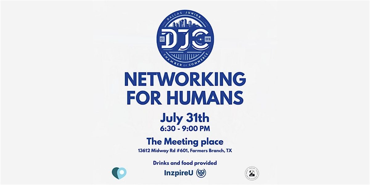 DJC: Networking For Humans, 31 July | Event in Farmers Branch | AllEvents