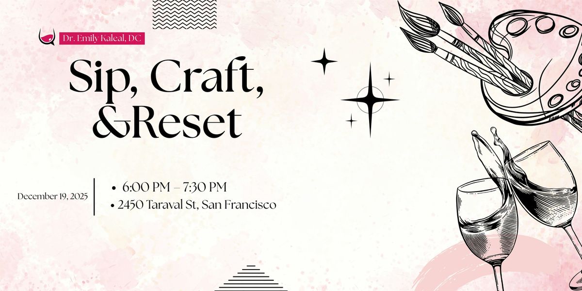 Sip, Craft, & Reset: A Night to Relax + Regulate Your Nervous System, 19 December | Event in San Francisco