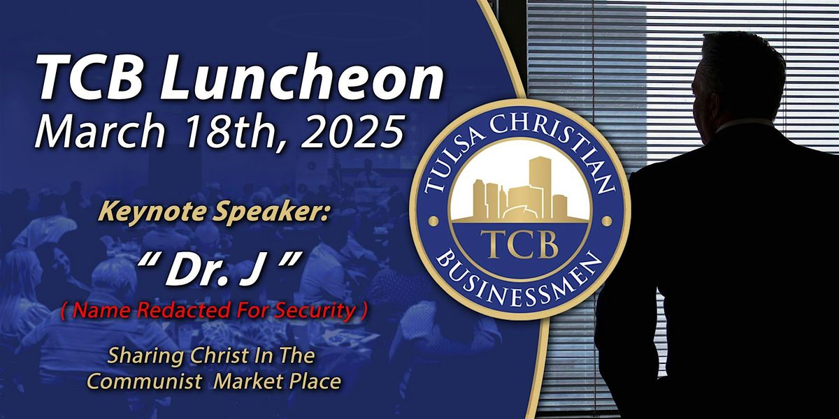 TCB March Luncheon 2025, Greater Tulsa Association Of Realtors (Venue 918), 18 March 2025