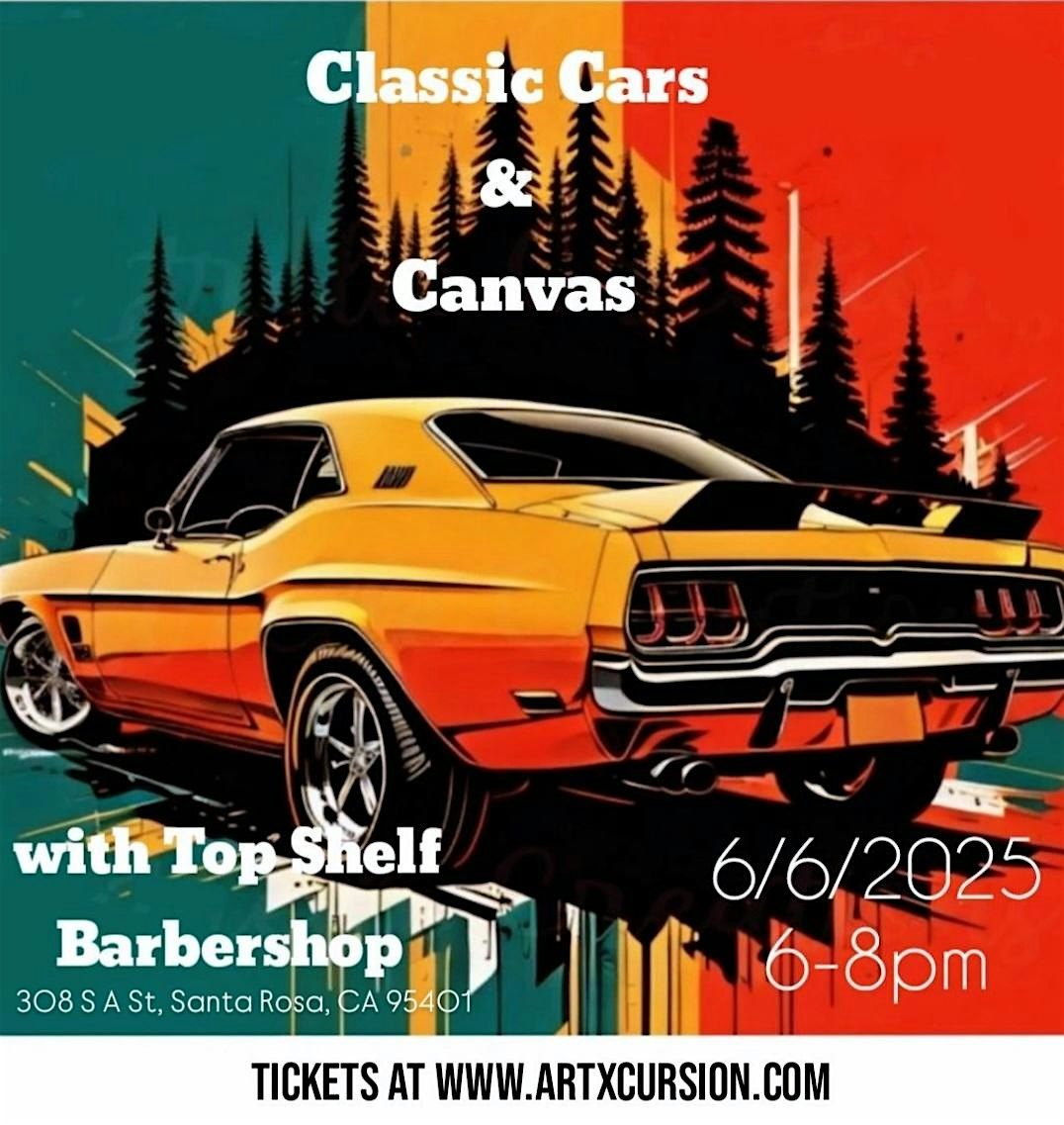 Classic Cars & Canvas Paint Night!, 6 June | Event in Santa Rosa | AllEvents