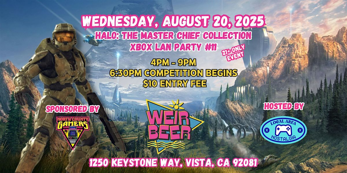 VISTA - Halo LAN Party & Competition @ Weir Beer, 20 August | Event in Vista | AllEvents