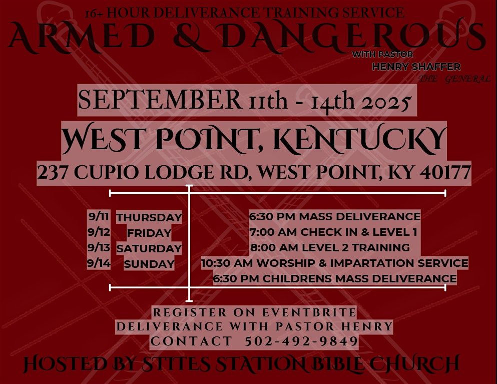 SEPT.11-SEPT.14 | West Point, KY | Armed & Dangerous Deliverance Seminar, 11 September | Event in West Point