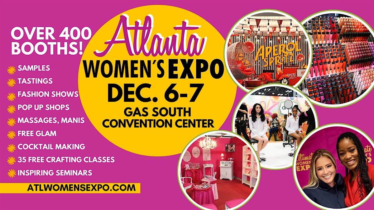 Atlanta Women's Expo, Beauty + Fashion + Pop Up Shops + Crafting + Celebs!, 6 December | Event in Duluth | AllEvents