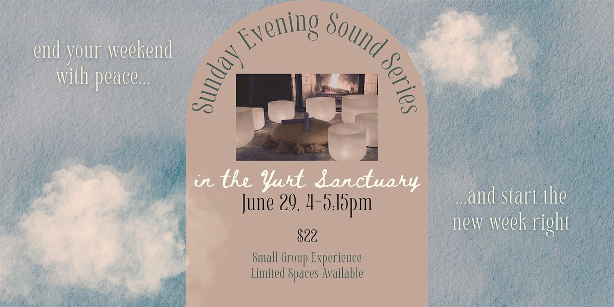 Sunday Evening Sound Series | Small Group Sound in a Yurt, 29 June | Event in Portland | AllEvents