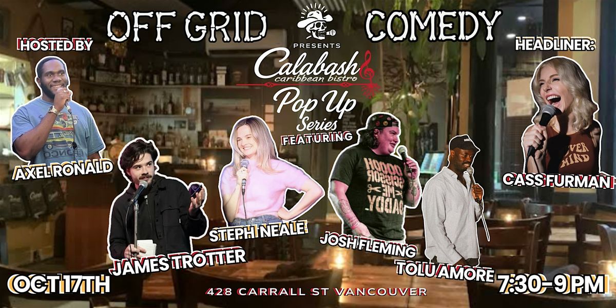 OFF GRID COMEDY PRESENTS: CALABASH POP-UP SHOP, 17 October | Event in Vancouver | AllEvents
