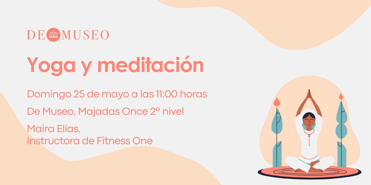 Clase de Yoga y meditación | Espacio Cultural DeMuseo, 25 May | Event in Ciudad de Guatemala | AllEvents