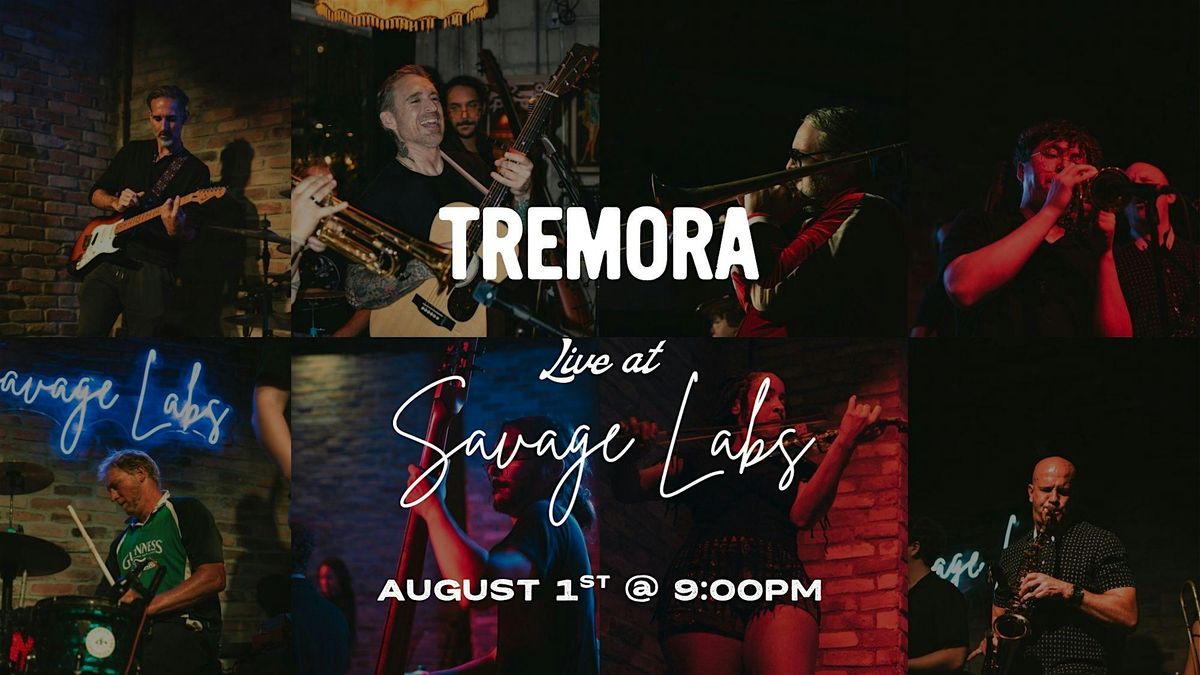 TREMORA LIVE AT SAVAGE LABS, 1 August | Event in Miami | AllEvents