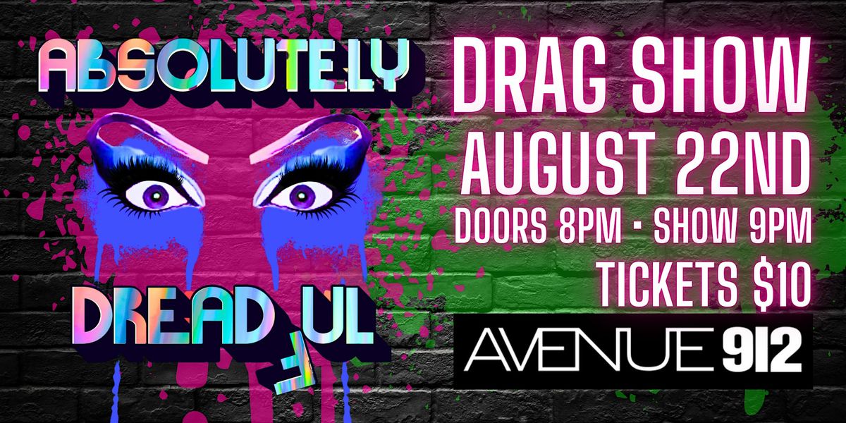 Absolutely Dreadful: A Drag Experience, 22 August | Event in Griffith | AllEvents