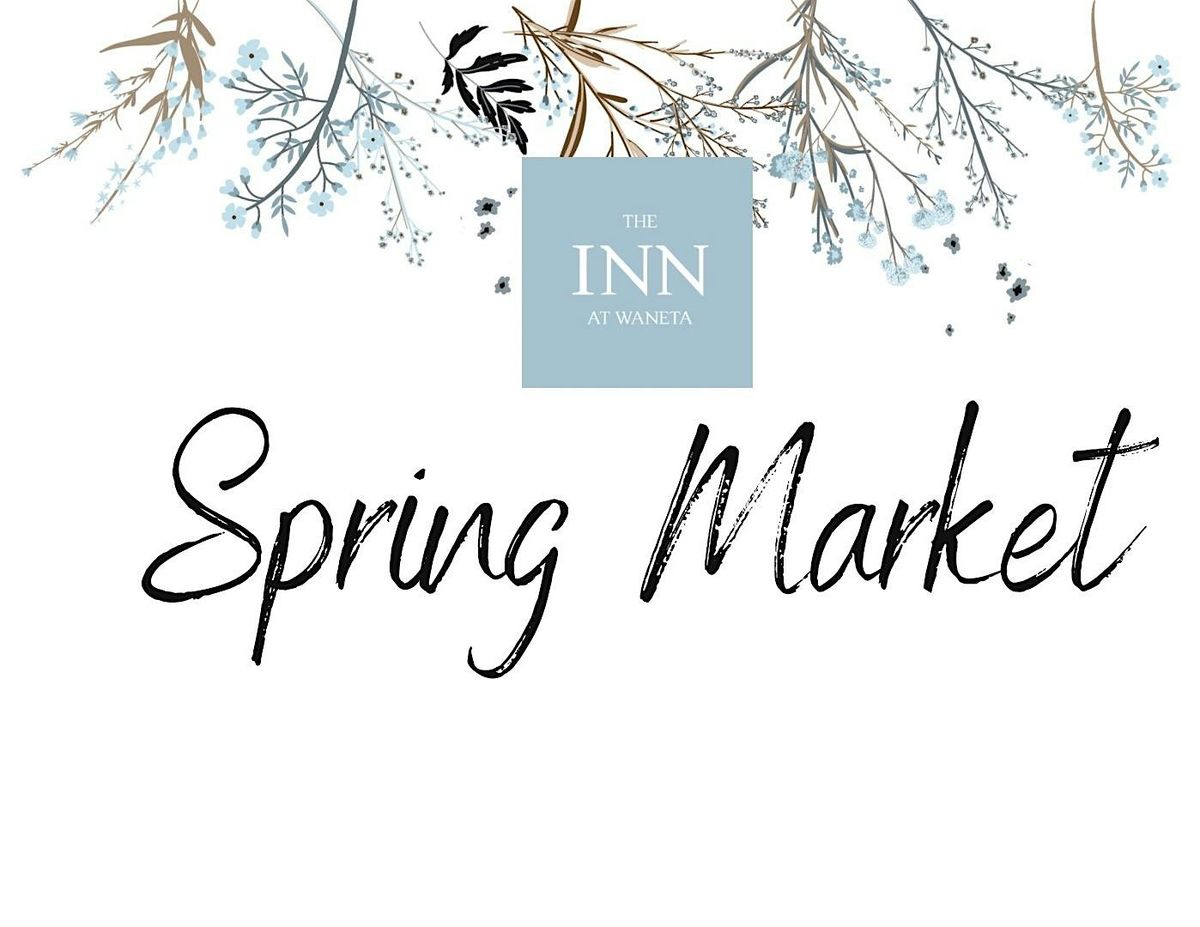 Spring Market at The Inn at Waneta, 17 May | Event in Dundee | AllEvents