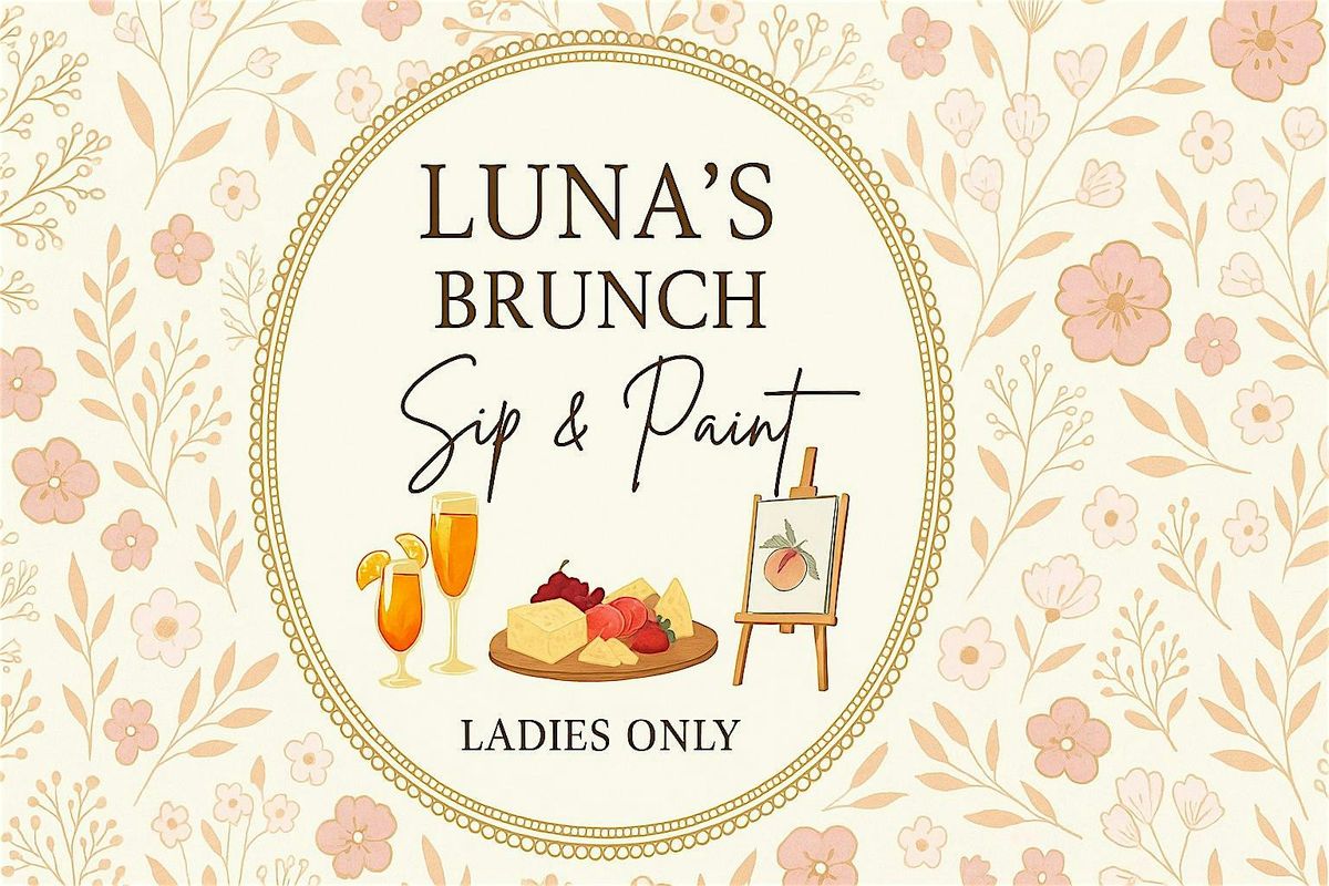 Luna’s Brunch Sip & Paint (Ladies Only), 21 June | Event in Riverside | AllEvents