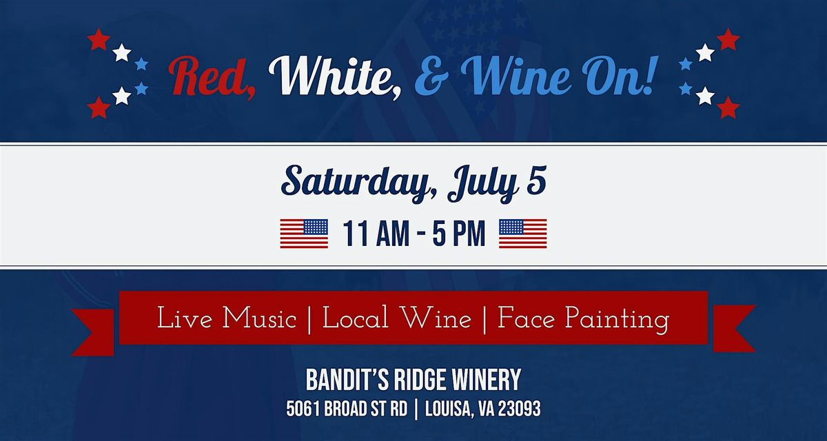 Red, White, & Wine-ON!, 5 July | Event in Louisa | AllEvents