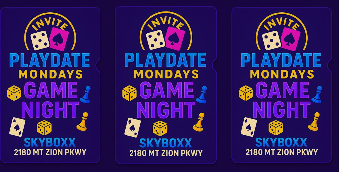PLAYDATE MONDAYS @ SKYBOXX #GAMENIGHT | Event in Knoxville | AllEvents