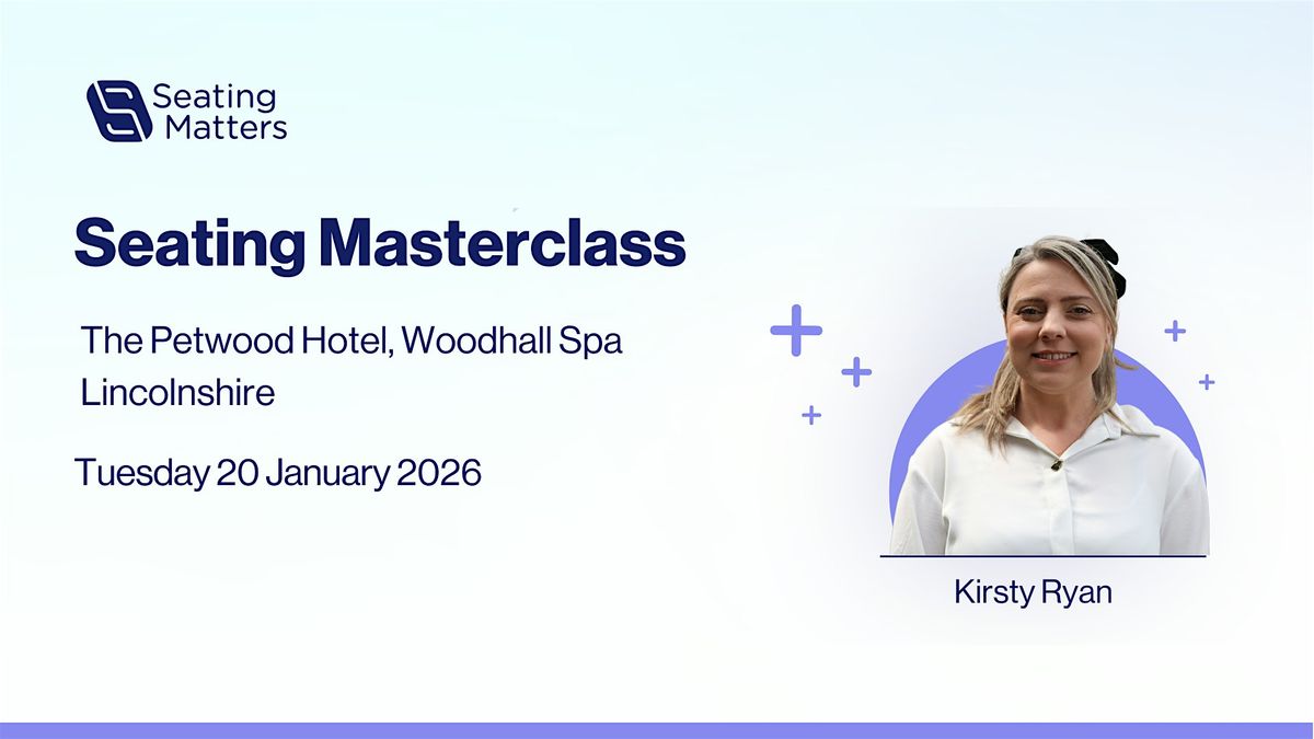Lincolnshire Seating Masterclass 2026, 20 January | Event in Woodhall Spa | AllEvents