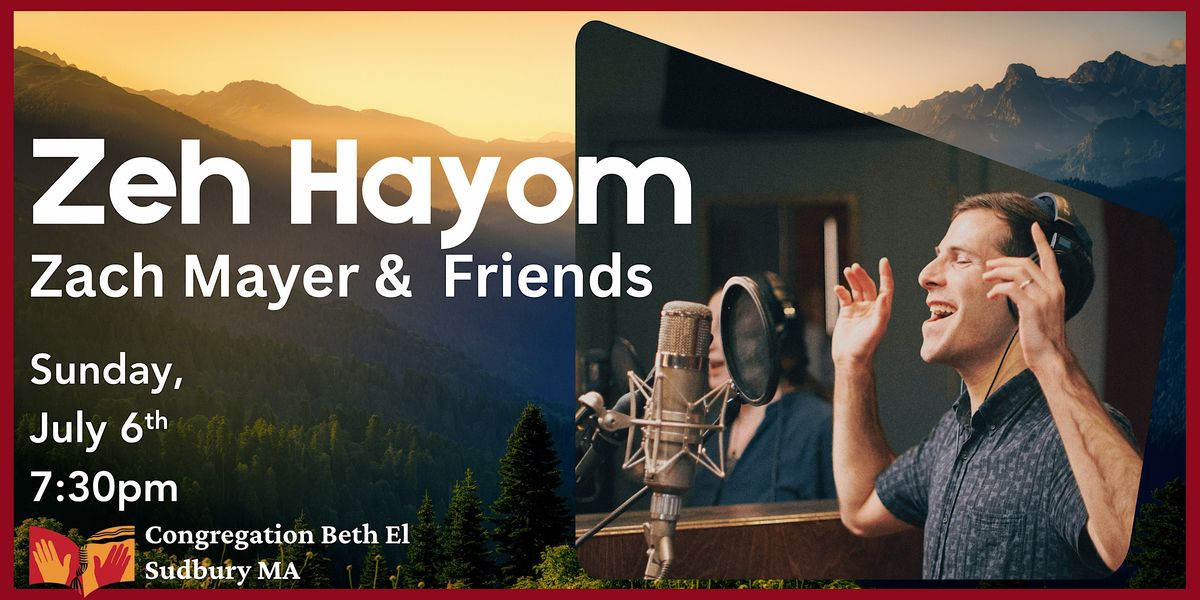Zeh Hayom: Zach Mayer and Friends, 6 July | Event in Sudbury | AllEvents