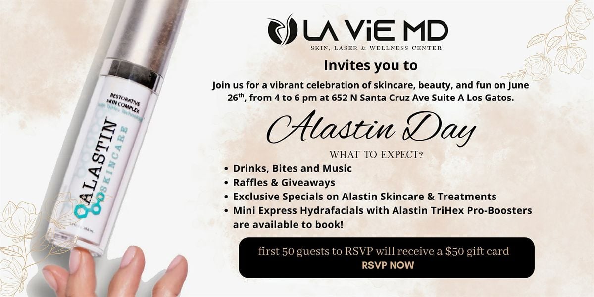 Alastin Day with LA ViE MD, Los Gatos, 26 June | Event in Los Gatos | AllEvents