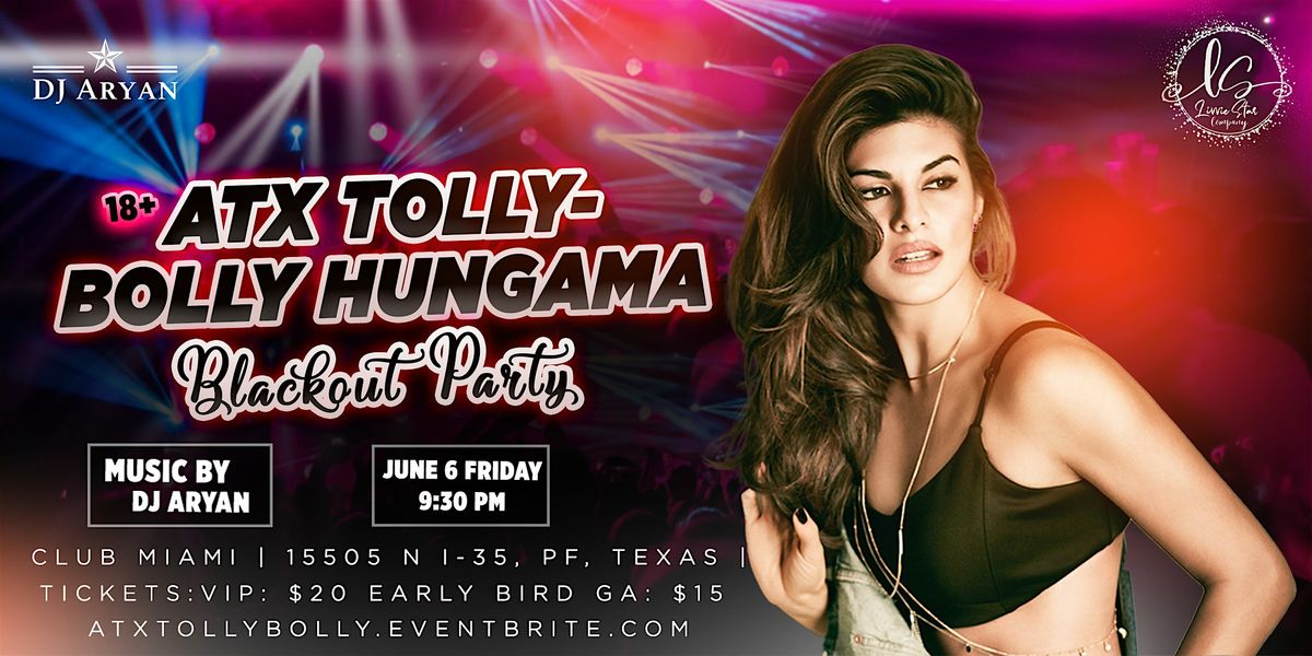 ATX TOLLY BOLLY HUNGAMA | BOLLYWOOD PARTY | LIVVIE STAR CO., 6 June | Event in Pflugerville | AllEvents