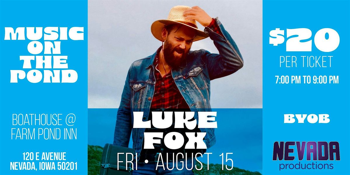 Music On The Pond: Luke Fox, 15 August | Event in Nevada | AllEvents