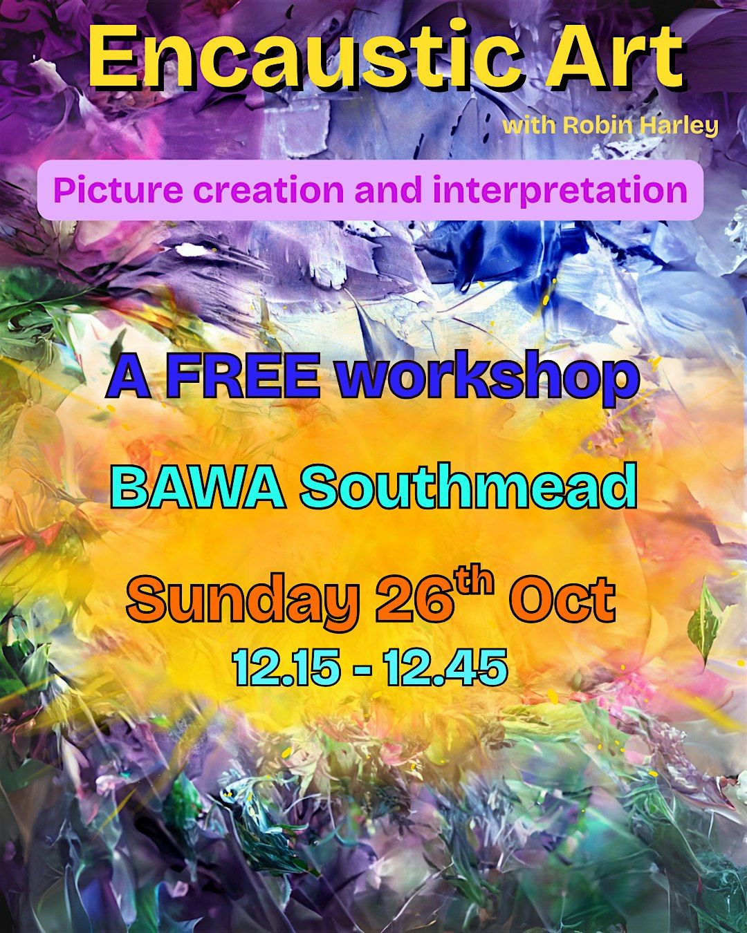 Encaustic Art - a FREE 30 minute workshop, 26 October | Event in Bristol | AllEvents