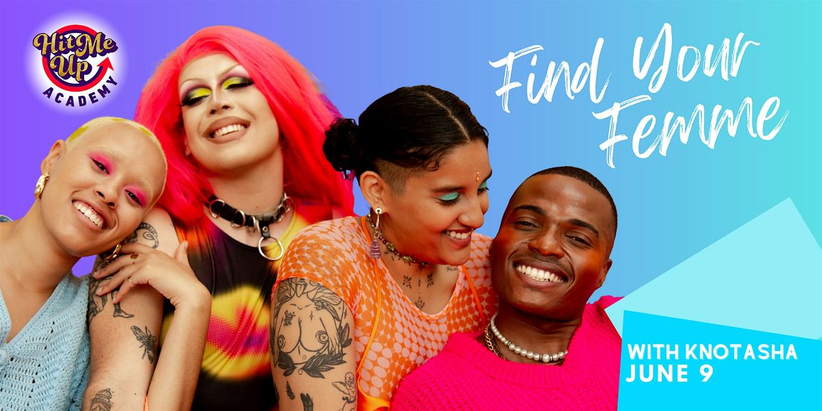 HMU Academy: Finding Your Femme, 9 June | Event in New York | AllEvents