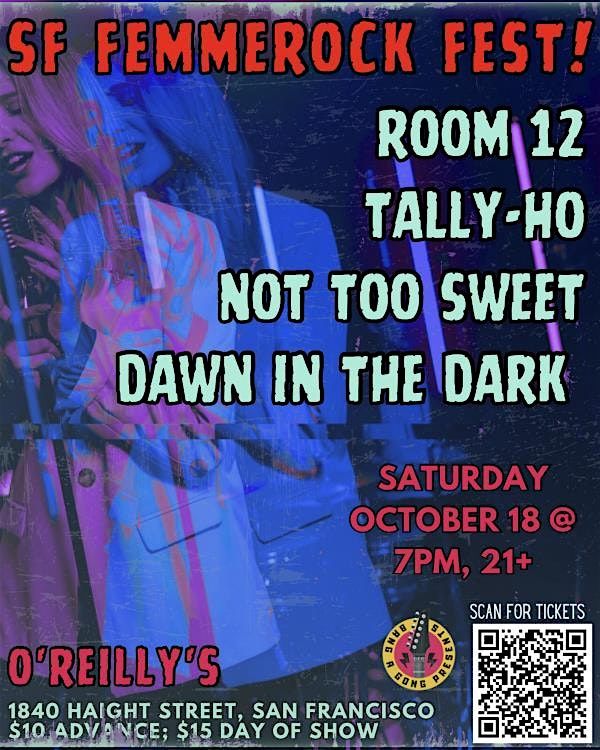ROOM 12 | TALLY-HO | NOT TOO SWEET | DAWN IN THE DARK, 18 October | Event in san francisco | AllEvents