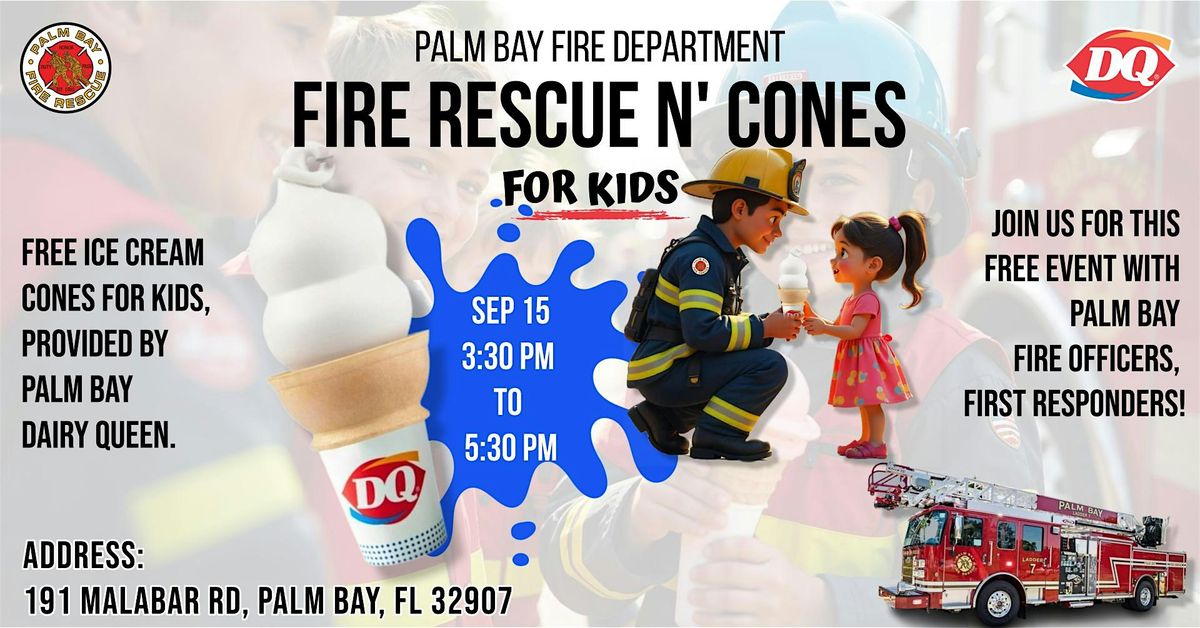 "Fire Rescue N' Cones" Palm Bay Fire Department & Dairy Queen, 15 September | Event in Palm Bay