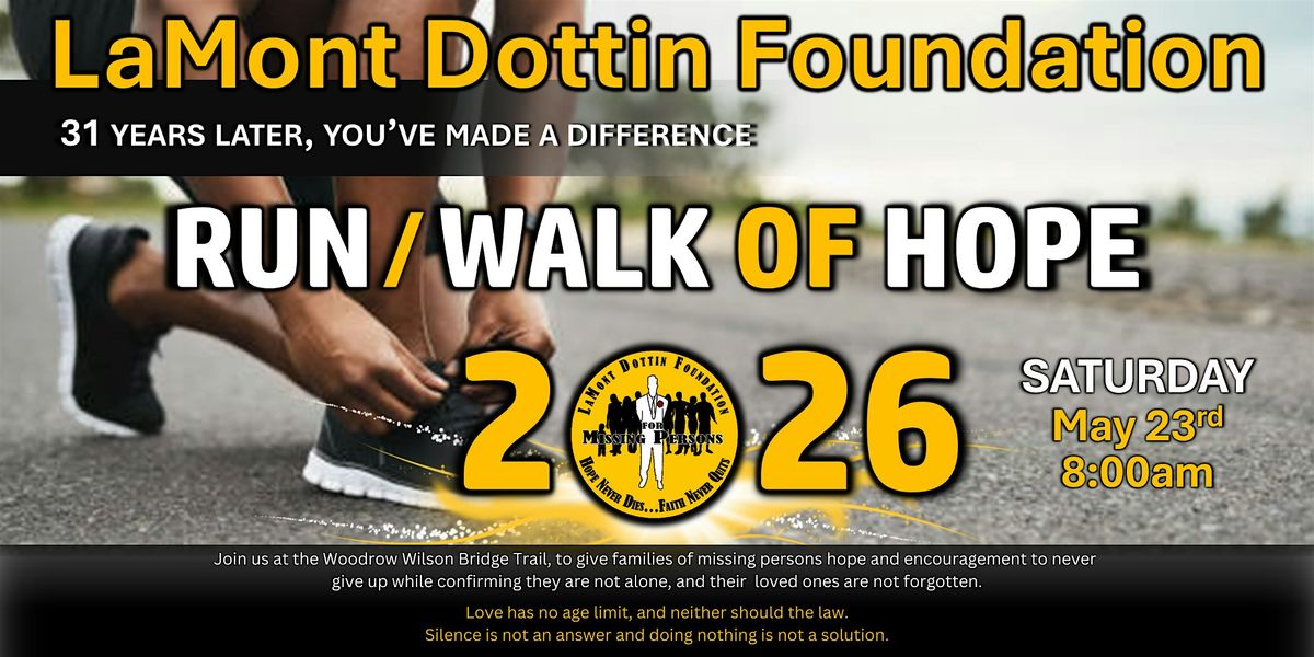 RUN/WALK - OF - HOPE 2026  LaMont Dottin Foundation For Missing Persons, 23 May | Event in Oxon Hill | AllEvents
