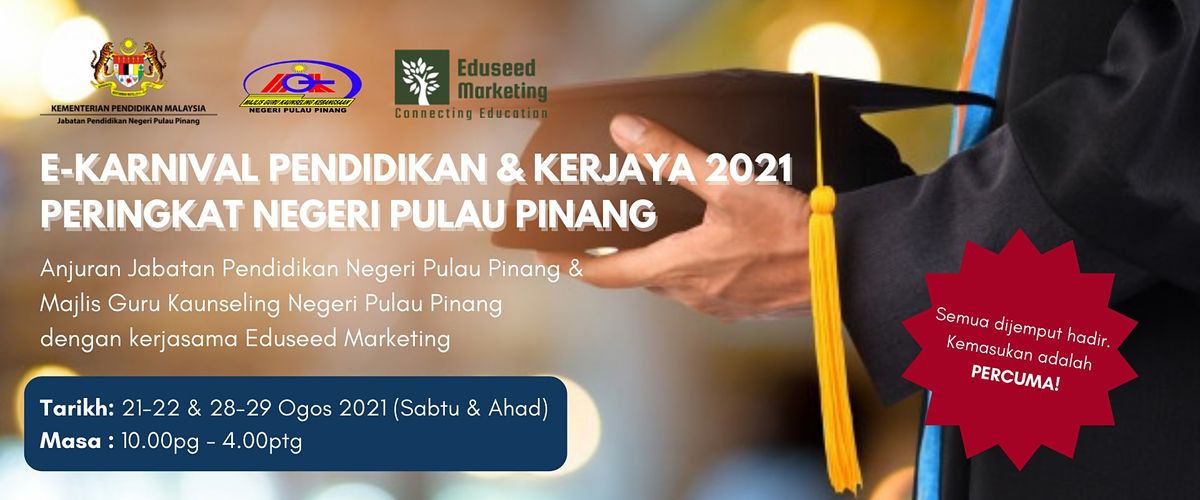 E Karnival Pendidikan Kerjaya Peringkat Negeri Pulau Pinang 2021 August 21 To August 29 Online Event Allevents In